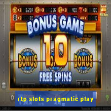 rtp slots pragmatic play